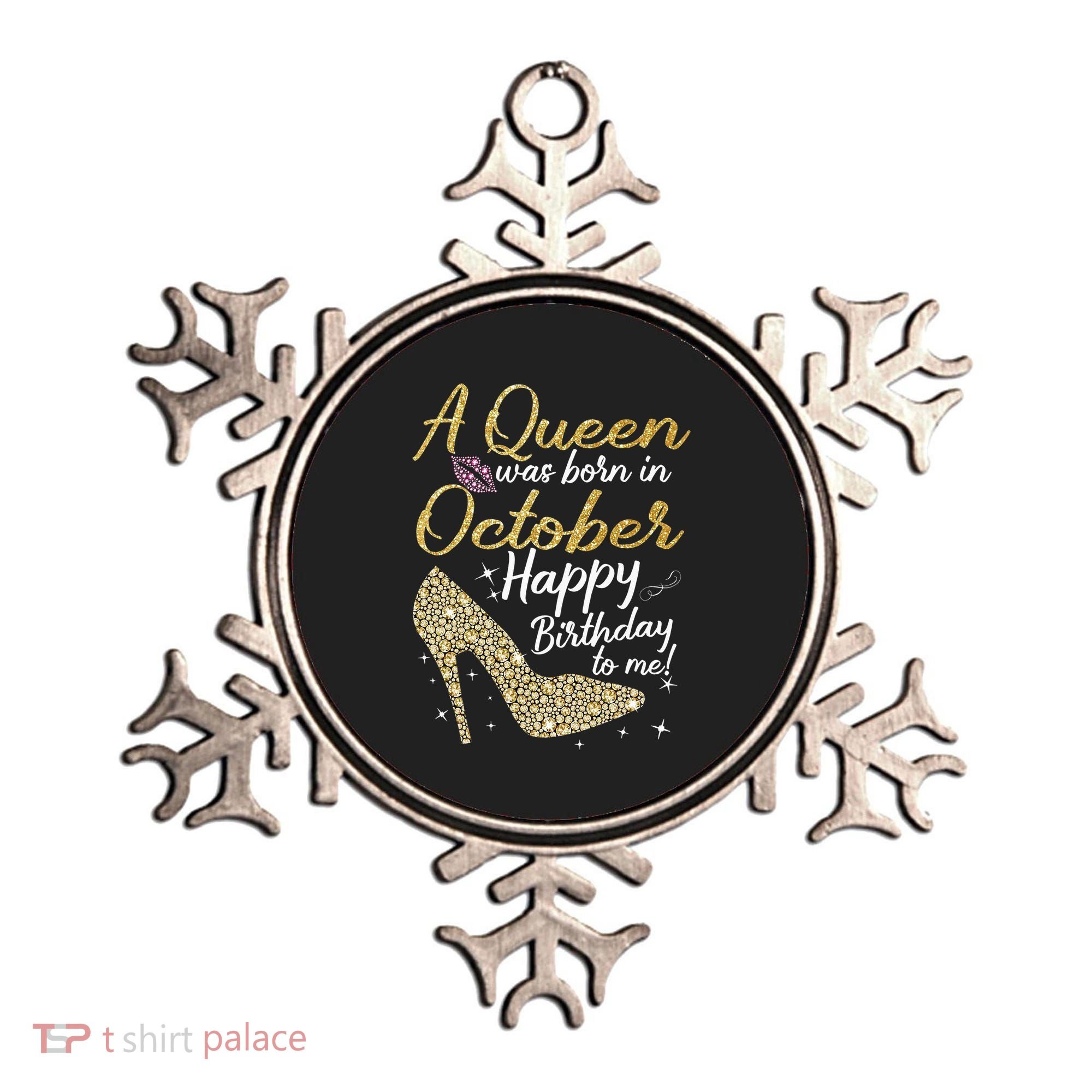 Queens Are Born In October Birthday Women Ornament