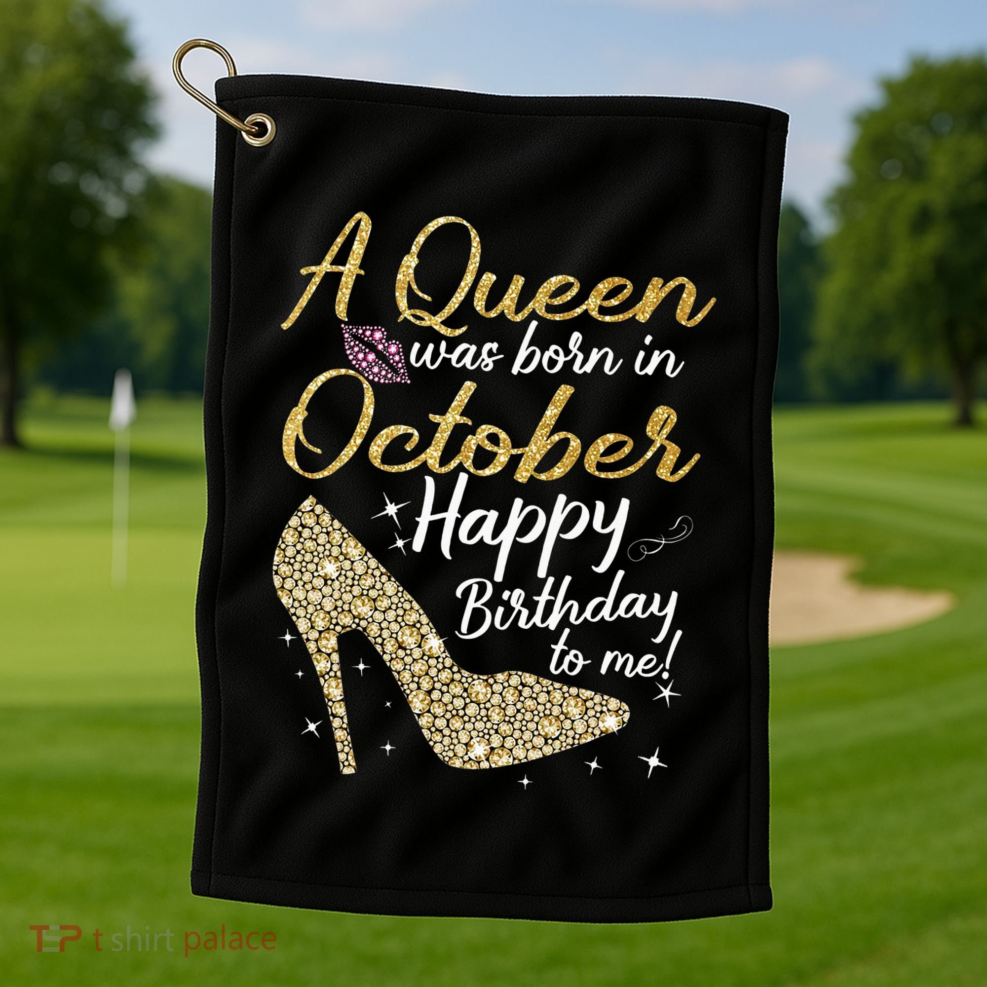 Queens Are Born In October Birthday Women Golf Towel