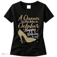 Queens Are Born In October Birthday Women Women's T-Shirt thumb 0
