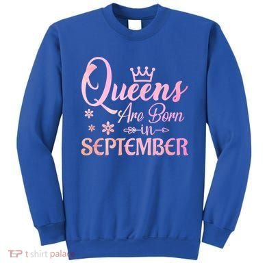 Queens Are Born In September Gift September Birthday Great Gift Sweatshirt