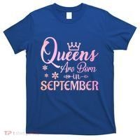 Queens Are Born In September Gift September Birthday Great Gift T-Shirt thumb 0