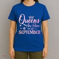 Queens Are Born In September Gift September Birthday Great Gift T-Shirt thumb 4