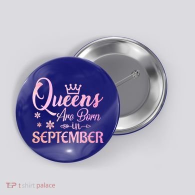 Queens Are Born In September Gift September Birthday Great Gift Button