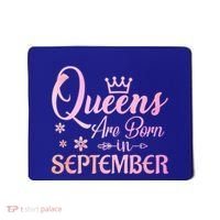 Queens Are Born In September Gift September Birthday Great Gift Mousepad thumb 0