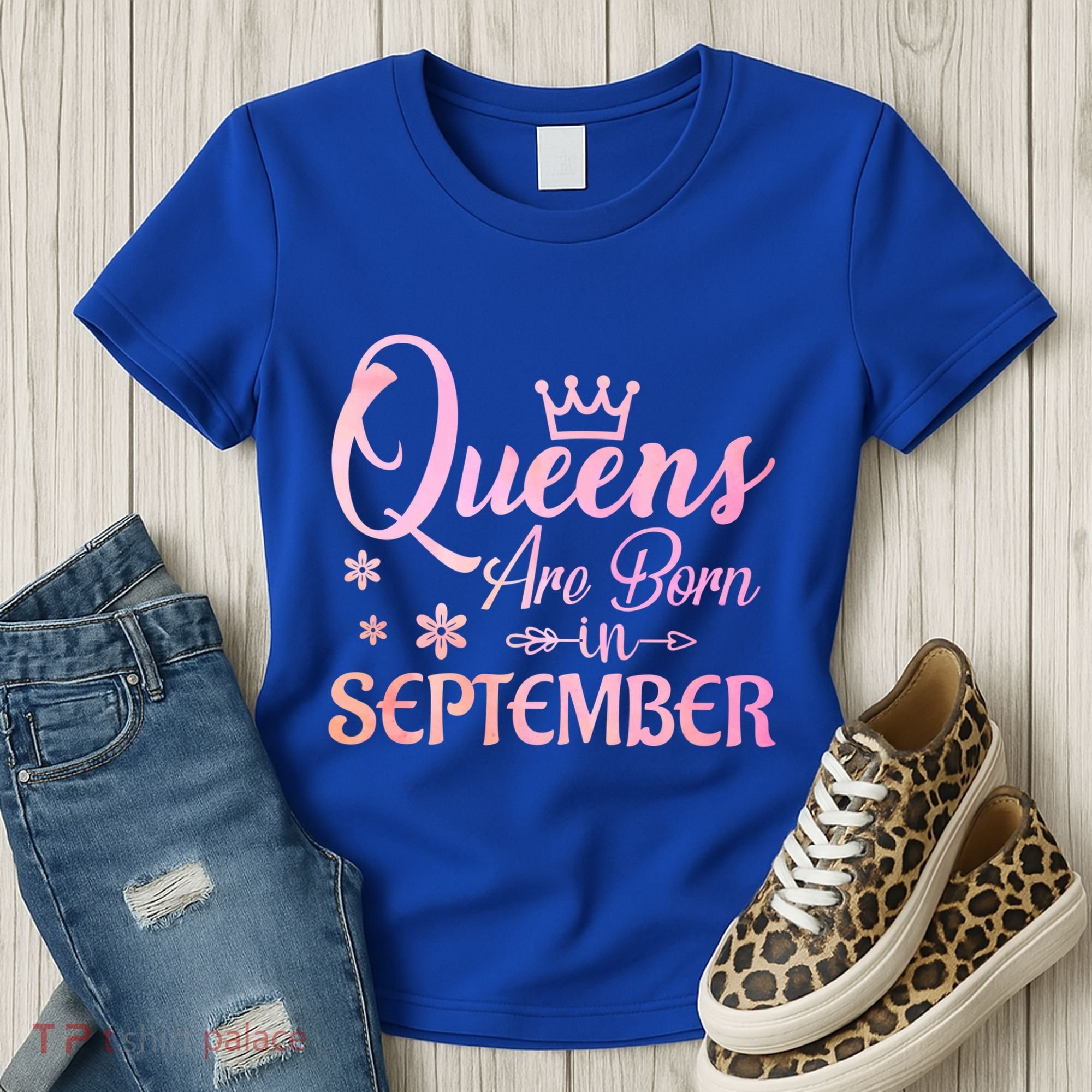 Queens Are Born In September Gift September Birthday Great Gift Women's T-Shirt