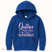 Queens Are Born In September Gift September Birthday Great Gift Kids Hoodie thumb 0