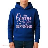 Queens Are Born In September Gift September Birthday Great Gift Kids Hoodie thumb 4