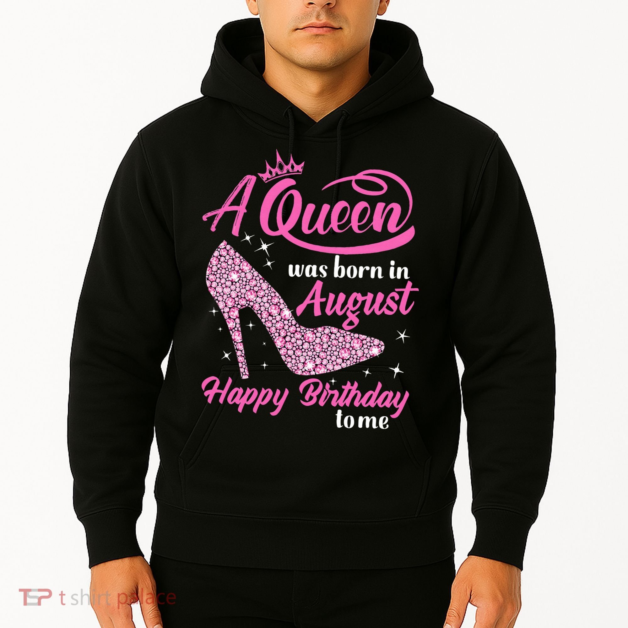 Queens Are Born In August Funny August Birthday Gift Hoodie