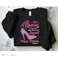Queens Are Born In August Funny August Birthday Gift Sweatshirt thumb 2