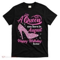 Queens Are Born In August Funny August Birthday Gift T-Shirt thumb 0