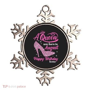 Queens Are Born In August Funny August Birthday Gift Ornament