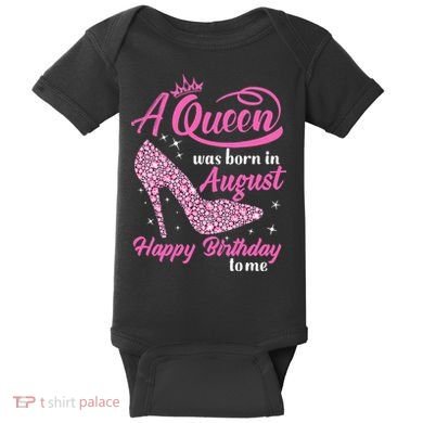 Queens Are Born In August Funny August Birthday Gift Baby Bodysuit