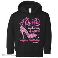 Queens Are Born In August Funny August Birthday Gift Toddler Hoodie thumb 0