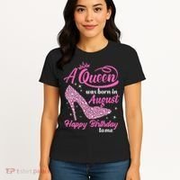 Queens Are Born In August Funny August Birthday Gift Women's T-Shirt thumb 4
