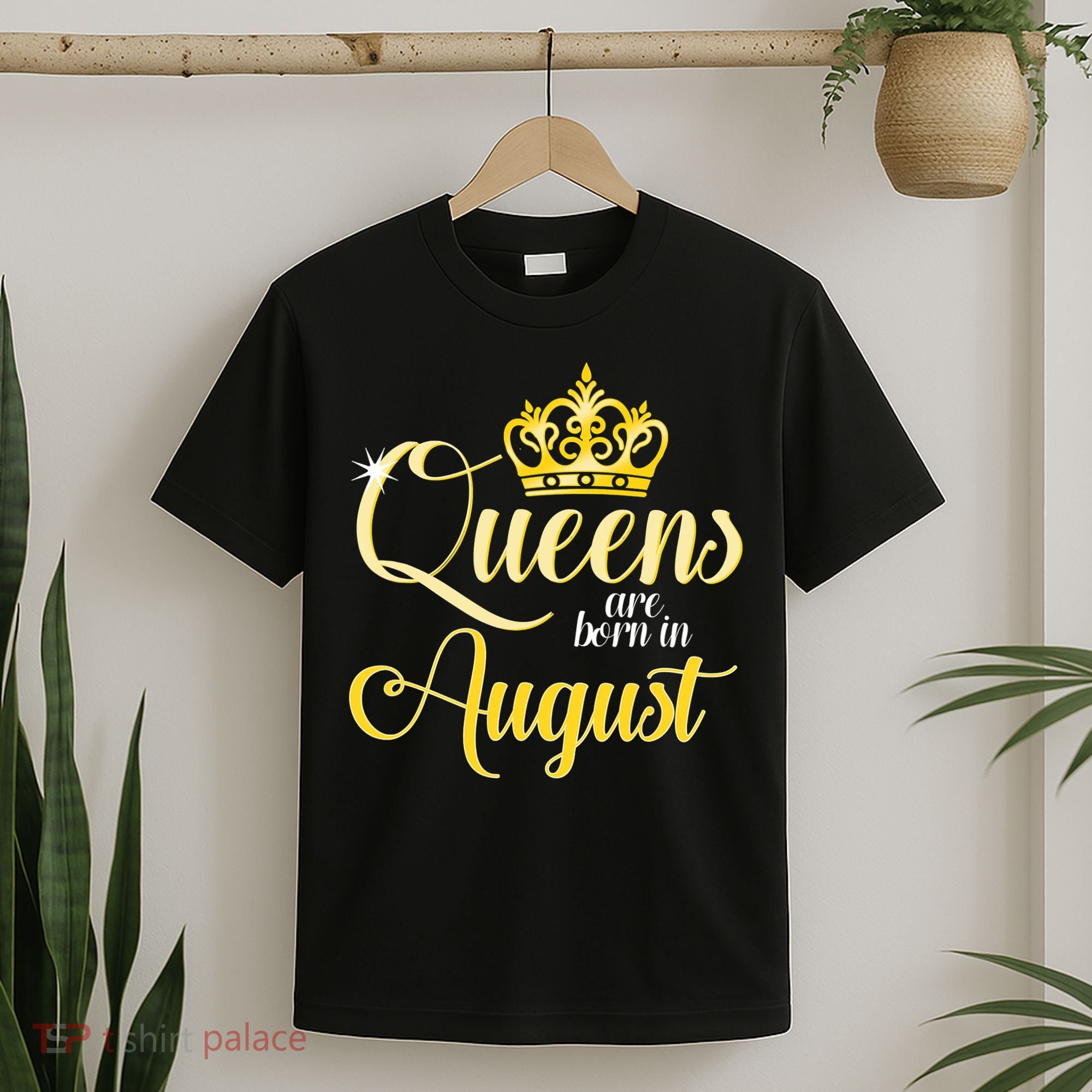 Queen Are Born In August Birthday Girl T-Shirt