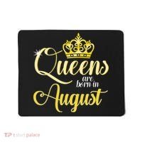 Queen Are Born In August Birthday Girl Mousepad thumb 0