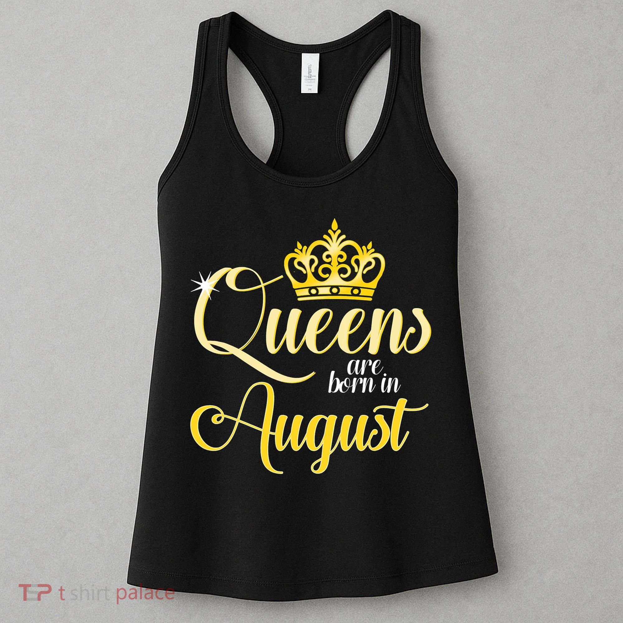 Queen Are Born In August Birthday Girl Women's Tank Top