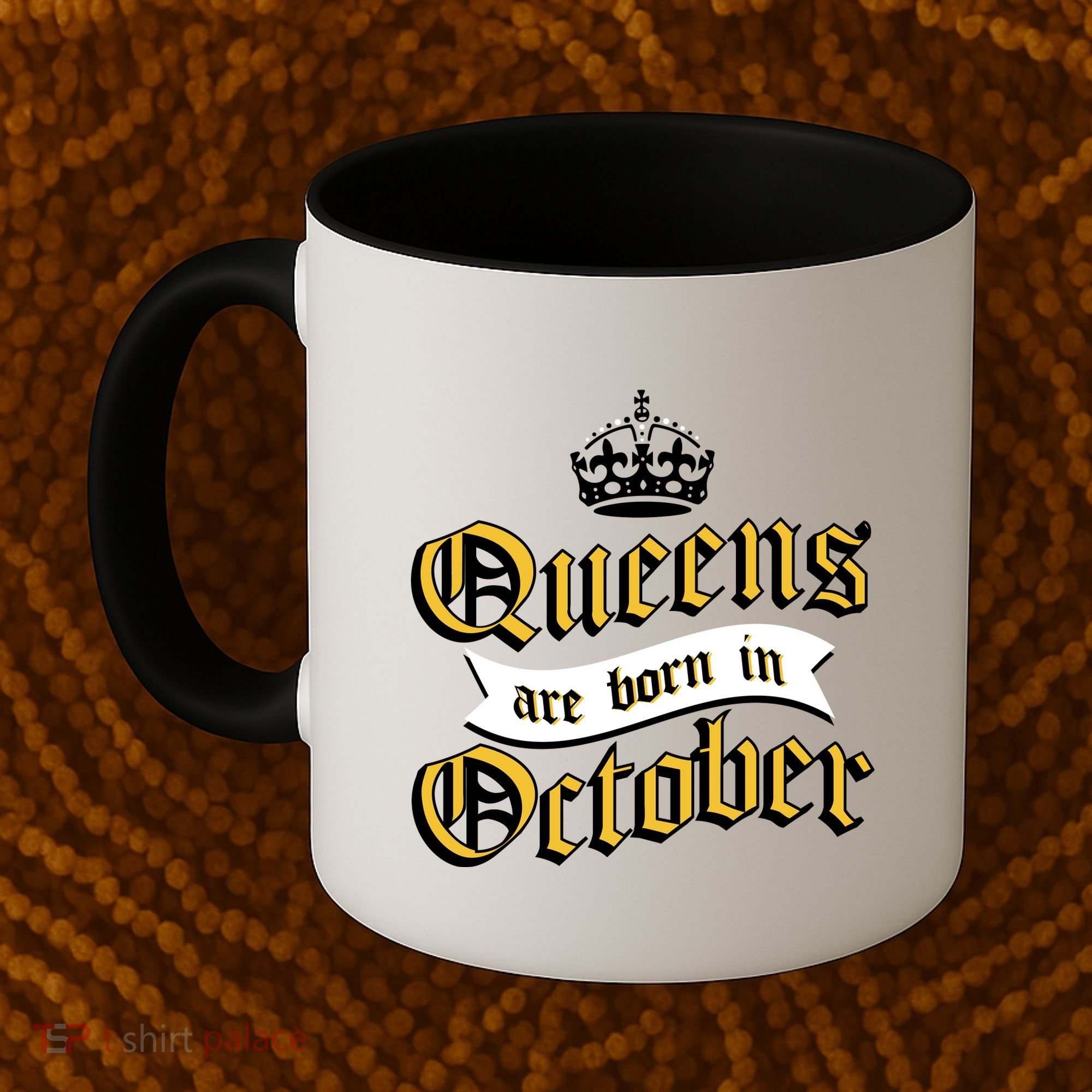 Queens Are Born In October Coffee Mug