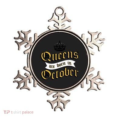 Queens Are Born In October Ornament