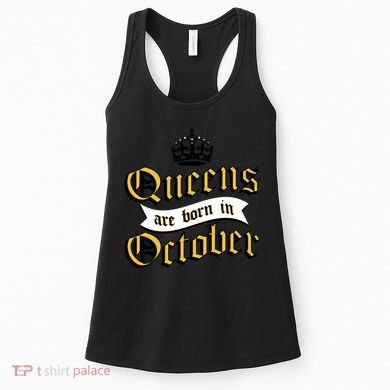 Queens Are Born In October Women's Tank Top