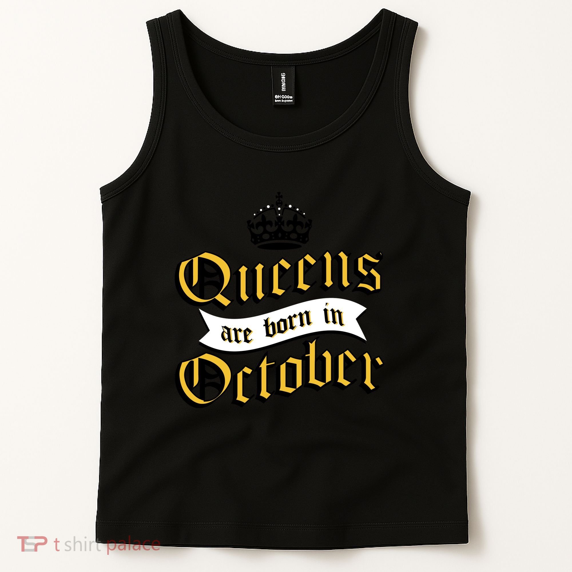 Queens Are Born In October Tank Top