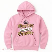 Queens Are Born In October Hoodie thumb 0