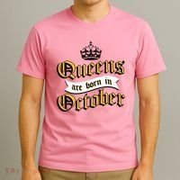 Queens Are Born In October T-Shirt thumb 3