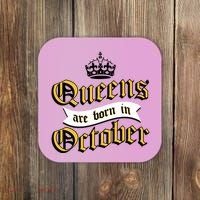 Queens Are Born In October Coaster thumb 0