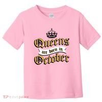 Queens Are Born In October Toddler T-Shirt thumb 0