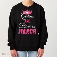 Queens Are Born In March Distressed Birthday Gift Women's Sweatshirt thumb 0
