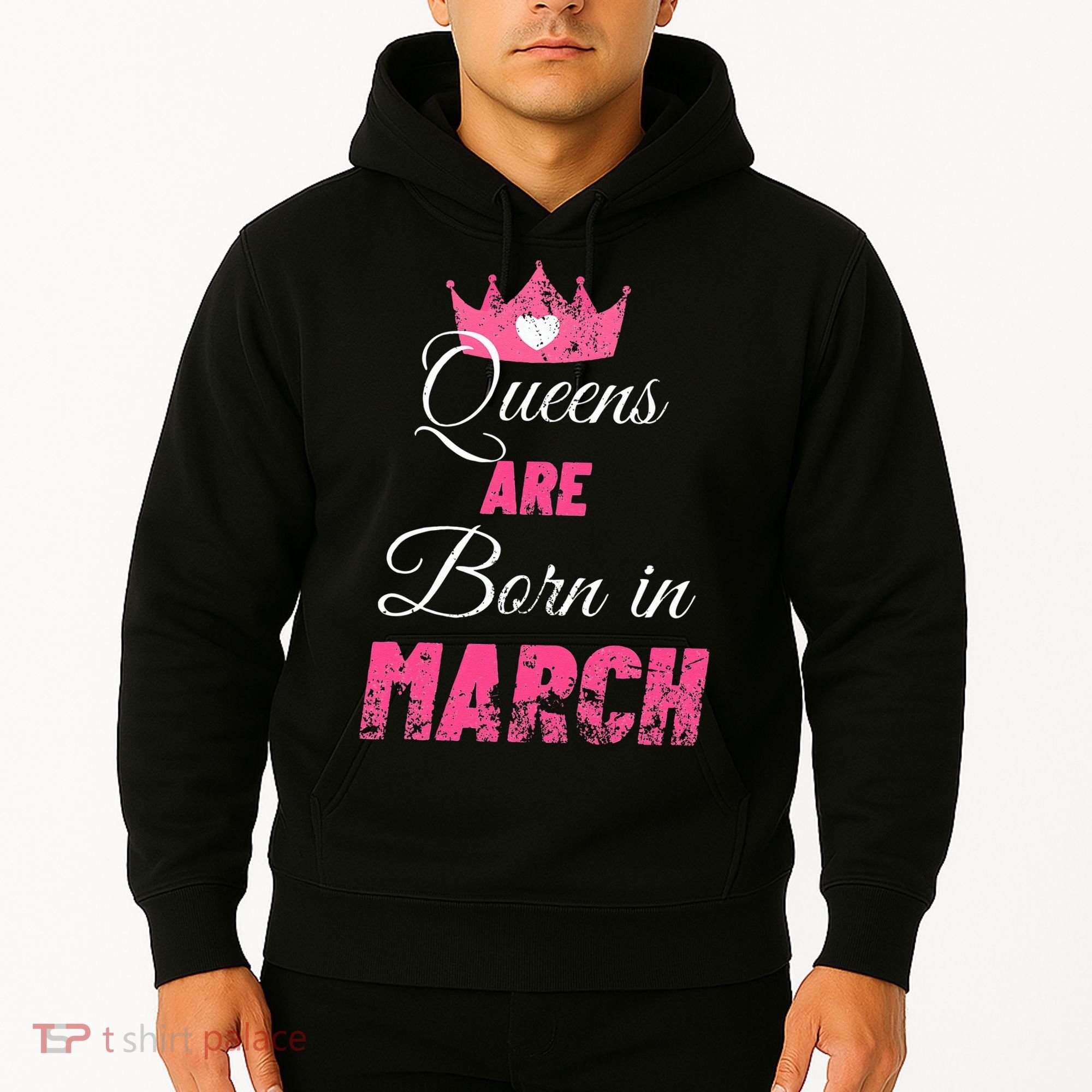 Queens Are Born In March Distressed Birthday Gift Hoodie
