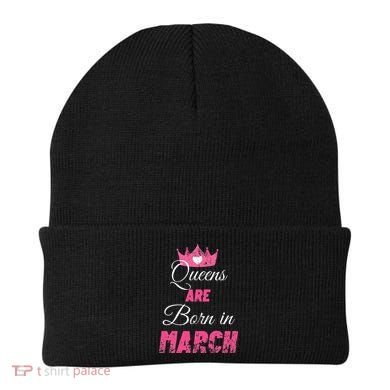Queens Are Born In March Distressed Birthday Gift Beanie