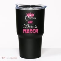 Queens Are Born In March Distressed Birthday Gift Tumbler thumb 0