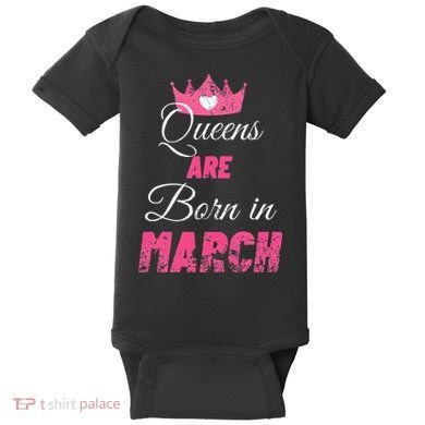 Queens Are Born In March Distressed Birthday Gift Baby Bodysuit