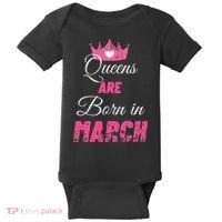 Queens Are Born In March Distressed Birthday Gift Baby Bodysuit thumb 0