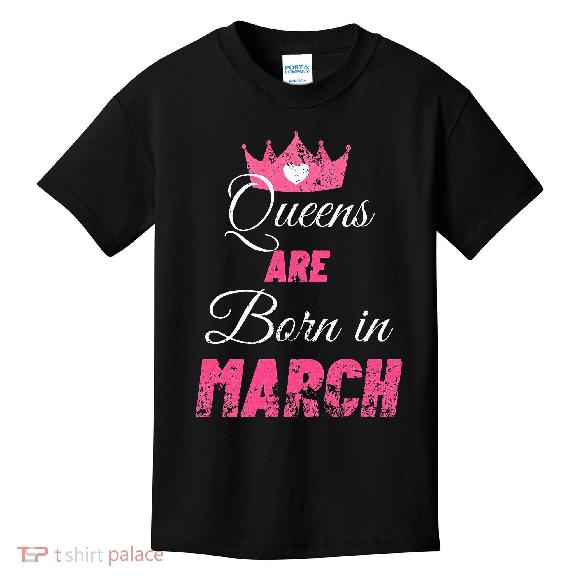 Queens Are Born In March Distressed Birthday Gift Kids T-Shirt