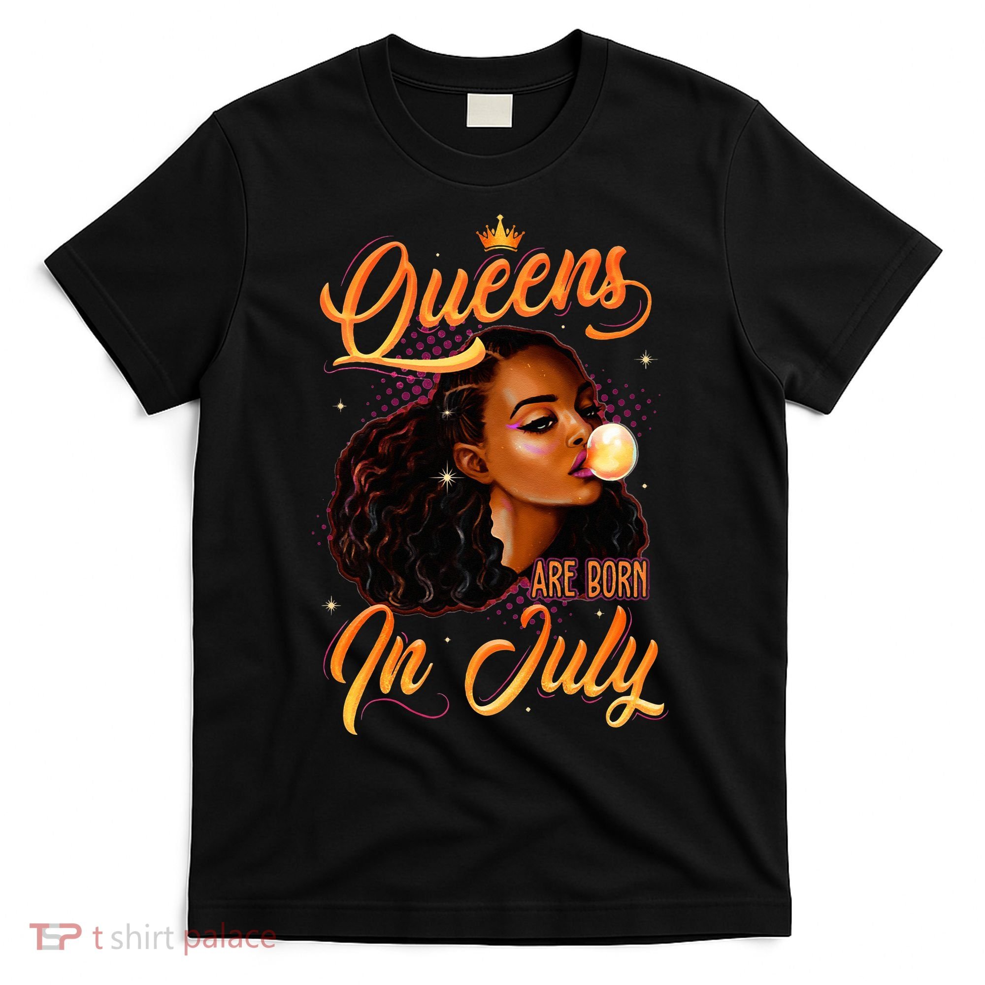 Queen Are Born In July Cancer Leo Black Women Birthday T-Shirt