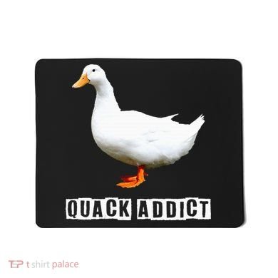 Quack Addict Funny Duck Lover Mousepad