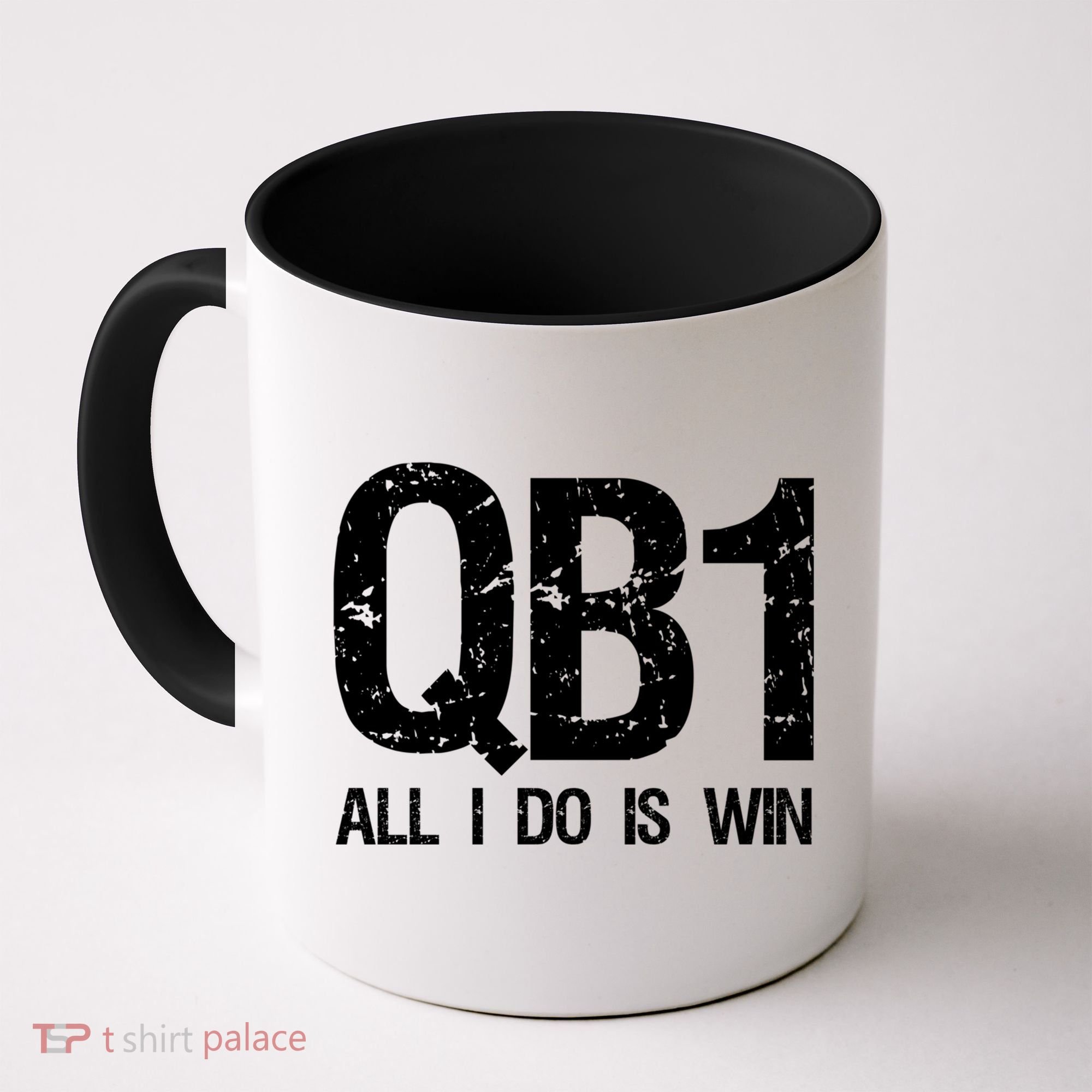 Qb1 All I Do Is Win Football Starting Quarterback Gift Coffee Mug