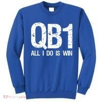 Qb1 All I Do Is Win Football Starting Quarterback Gift Sweatshirt thumb 0