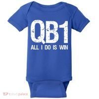 Qb1 All I Do Is Win Football Starting Quarterback Gift Baby Bodysuit thumb 0