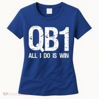 Qb1 All I Do Is Win Football Starting Quarterback Gift Women's T-Shirt thumb 0
