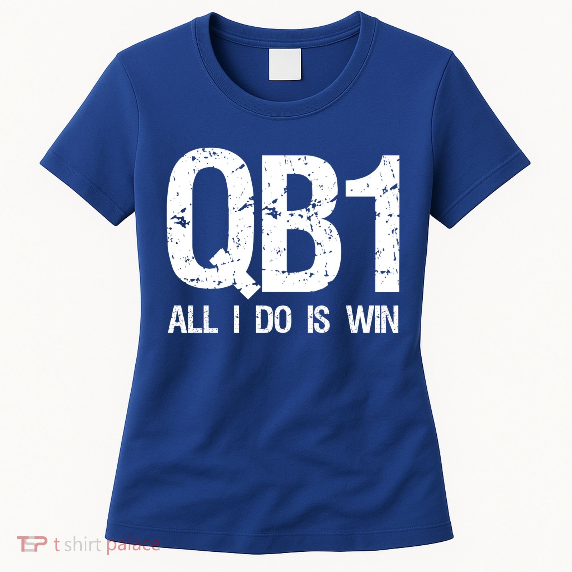 Qb1 All I Do Is Win Football Starting Quarterback Gift Women's T-Shirt
