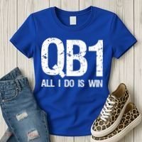 Qb1 All I Do Is Win Football Starting Quarterback Gift Women's T-Shirt thumb 3