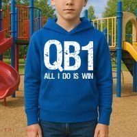 Qb1 All I Do Is Win Football Starting Quarterback Gift Kids Hoodie thumb 2