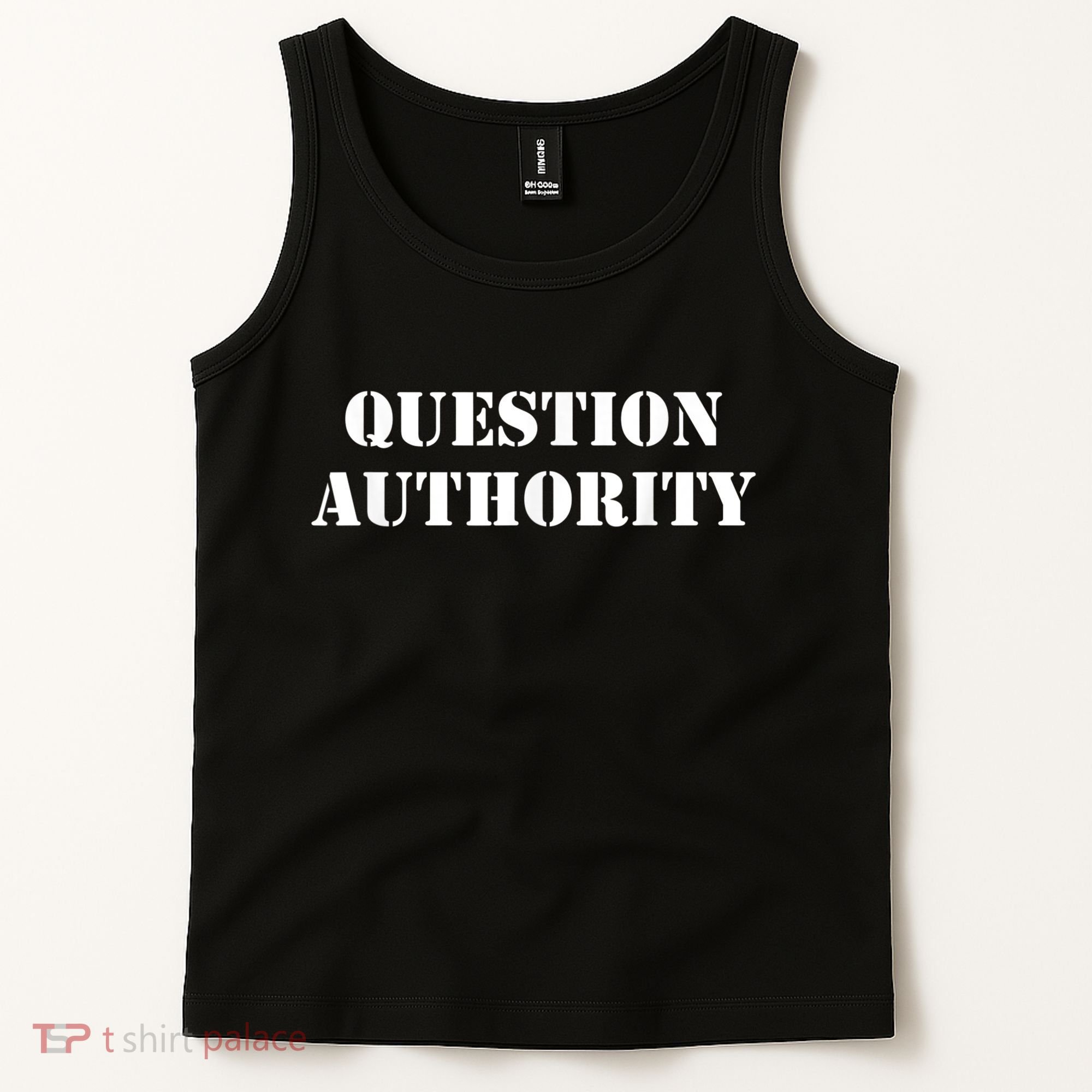 Question Authority Protest Resist Politics Free Thinker Tank Top