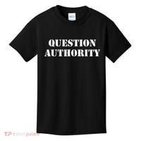 Question Authority Protest Resist Politics Free Thinker Kids T-Shirt thumb 0