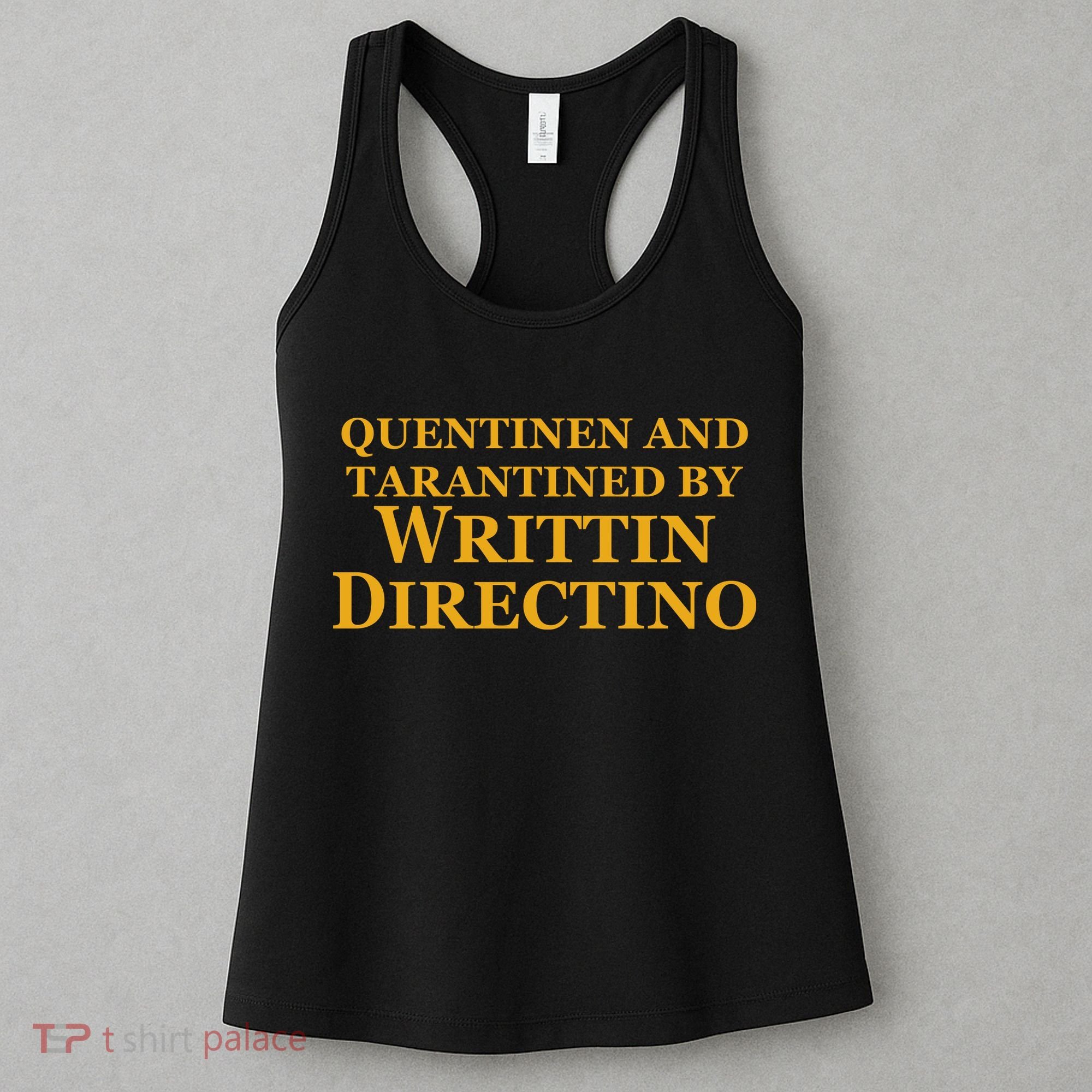 Quentinen And Tarantined By Writtin Directino Women's Tank Top