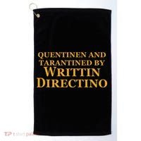 Quentinen And Tarantined By Writtin Directino Golf Towel thumb 0