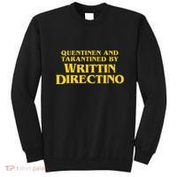 Quentinen And Tarantined By Writtin Directino Sweatshirt thumb 0
